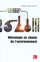 Couverture du livre « Metrologie en chimie de l'environnement » de Quevauviller Philipp aux éditions Tec Et Doc