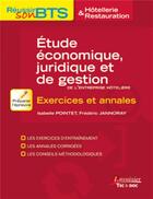 Couverture du livre « BTS hôtellerie-restauration ; études économiques, juridiques et de gestion ; exercices et annales » de Isabelle Pointet et Jannoray Frederic aux éditions Tec Et Doc