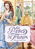 Couverture du livre « Les roses de Trianon Tome 2 : Roselys au service de la reine » de Annie Jay aux éditions Bayard Jeunesse