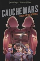 Couverture du livre « Cauchemars t.3 ; la berceuse des ténèbres » de Jason Segel et Kirsten Killer aux éditions Bayard Jeunesse