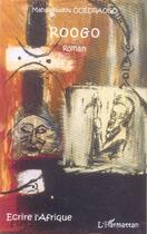 Couverture du livre « Roogo » de Mahamoudou Ouedraogo aux éditions L'harmattan