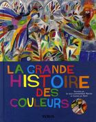 Couverture du livre « La grande histoire des couleurs » de  aux éditions Syros