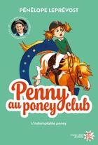Couverture du livre « Penny au poney-club Tome 2 : L'indomptable poney » de Penelope Leprevost aux éditions Michel Lafon