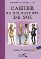 Couverture du livre « Cahier de découverte de soi » de Roux-Fouillet L. aux éditions Presses De La Renaissance