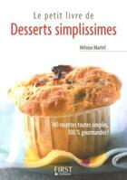 Couverture du livre « Le petit livre de desserts simplissimes » de Heloise Martel aux éditions First