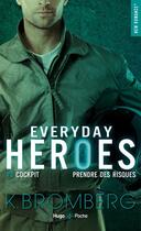 Couverture du livre « Everyday heroes Tome 3 : worth the risk » de K. Bromberg aux éditions Hugo Poche