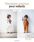 Couverture du livre « Vêtements unisexes pour enfants » de Marie Takashima aux éditions De Saxe
