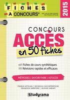 Couverture du livre « Concours accès en 50 fiches » de Francoise Montero et Nicolas Chicheportiche aux éditions Studyrama