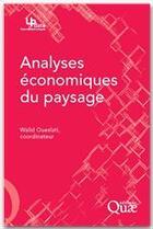 Couverture du livre « Analyses économiques du paysage » de Walid et Oueslati aux éditions Quae