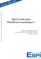 Couverture du livre « Quel avenir pour l'hôtellerie économique ? » de Audrey Chassagnette aux éditions Edilivre