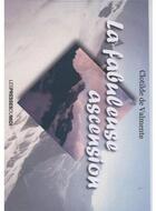 Couverture du livre « La fabuleuse ascension » de Clotilde De Valmente aux éditions Presses Du Midi
