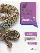 Couverture du livre « Et si on achetait un serpent ? » de Vincent Noel aux éditions Artemis