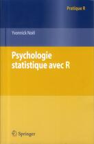 Couverture du livre « Psychologie statistique avec R » de Yvonnick Noel aux éditions Springer