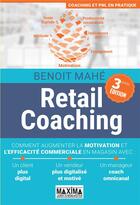 Couverture du livre « Retail coaching (3e édition) » de Benoit Mahe aux éditions Maxima