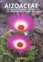 Couverture du livre « Aizoaceae » de Uys De Villiers Pienaar et Ernest J. Van Jaarsveld aux éditions Eugen Ulmer