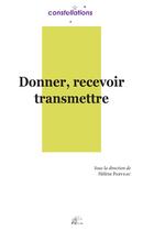 Couverture du livre « Donner, recevoir, transmettre » de Parveau Helene aux éditions Pu De Limoges