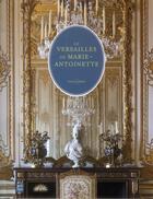 Couverture du livre « Le versailles de marie-antoinette (francais) » de Cecile Berty aux éditions Art Lys