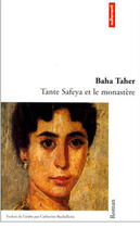 Couverture du livre « Tante safeya et le monastere » de Baha Taher aux éditions Autrement