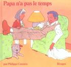 Couverture du livre « Papa n'a pas le temps » de Corentin Philippe aux éditions Rivages