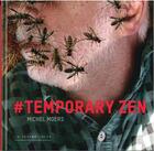 Couverture du livre « Temporary zen » de Michel Moers aux éditions Lettre Volee