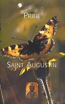 Couverture du livre « Prier avec Saint Augustin » de Bitz aux éditions Signe