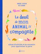Couverture du livre « Le deuil de mon animal de compagnie » de Yves Dumont et Annique Lavergne aux éditions Petit Homme