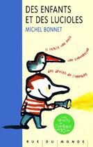 Couverture du livre « Des enfants et des lucioles » de Michel Bonnet aux éditions Rue Du Monde