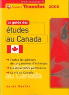 Couverture du livre « Guide Des Etudes Au Canada - 16 » de Baxter aux éditions Transfac