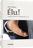 Couverture du livre « Élu » de Dominique Parret aux éditions Comedia