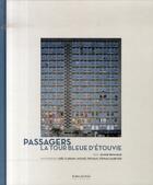 Couverture du livre « Passagers ; la tour bleue d'étouvie » de Jeanne Benameur aux éditions Le Bec En L'air