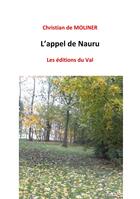 Couverture du livre « L'appel de Nauru » de Christian De Moliner aux éditions Du Val