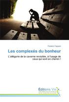 Couverture du livre « Les complexes du bonheur » de Frederic Fappani aux éditions Vie