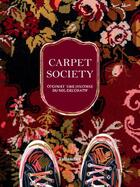 Couverture du livre « Carpet society : Codimat, une histoire du sol décoratif » de Frederic Ruaz et Julien Baruzzo aux éditions Tallandier