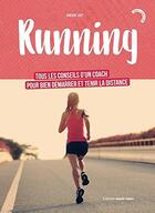 Couverture du livre « Running : je me lance ! tous les conseils d'un coach pour bien démarrer et tenir la distance » de Vinvent Viet aux éditions Marie-claire