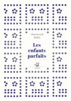 Couverture du livre « Les enfants parfaits » de Mariannick Bellot aux éditions Thierry Magnier