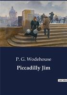 Couverture du livre « Piccadilly Jim » de P. G. Wodehouse aux éditions Culturea