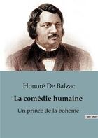 Couverture du livre « La comédie humaine : Un prince de la bohème : Un prince de la bohème » de Honoré De Balzac aux éditions Culturea