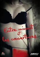 Couverture du livre « Entre minuit et les couvertures » de Gilles Le Bail aux éditions Mineur