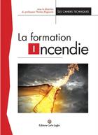Couverture du livre « La formation incendie » de Thomas Rogaume aux éditions Carlo Zaglia
