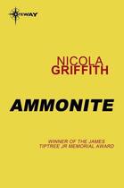 Couverture du livre « Ammonite » de Nicola Griffith aux éditions Orion Digital