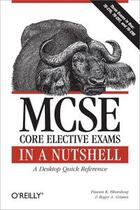 Couverture du livre « MCSE Core Elective Exams in a Nutshell » de Pawan K Bhardwaj aux éditions O Reilly