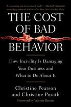 Couverture du livre « The Cost of Bad Behavior » de Porath Christine aux éditions Penguin Group Us