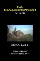 Couverture du livre « LA MALEDICTION » de Decool Patrick aux éditions Lulu