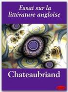 Couverture du livre « Essai sur la littérature angloise » de Chateaubriand aux éditions Ebookslib