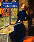 Couverture du livre « Pre-raphaelites (tate introductions) » de Jason Rosenfeld aux éditions Tate Gallery