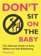 Couverture du livre « Don't Sit On the Baby! » de Bondy Halley aux éditions Zest