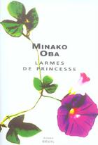 Couverture du livre « Larmes de princesse » de Minako Oba aux éditions Seuil