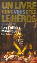 Couverture du livre « Sorcellerie t.1 ; les collines maléfiques » de Steve Jackson aux éditions Gallimard-jeunesse