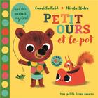 Couverture du livre « Petit ours et le pot » de Camilla Reid et Nicola Slater aux éditions Gallimard-jeunesse