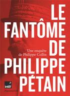 Couverture du livre « Le fantôme de Philippe Pétain » de Philippe Collin aux éditions Flammarion